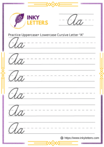Cursive A - Worksheets and Tutorial (Uppercase + Lowercase)